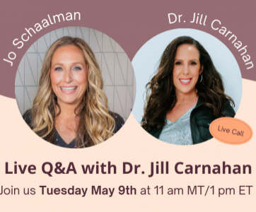 Live Q&A with Dr. Jill Carnahan