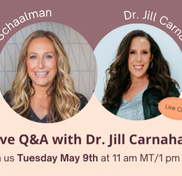 Live Q&A with Dr. Jill Carnahan