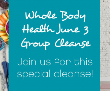 Whole Body Health June 3 Group Cleanse