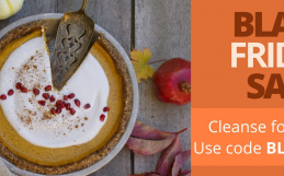 Black Friday Came Early! Cleanse for $99
