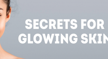 Secrets for Glowing Skin