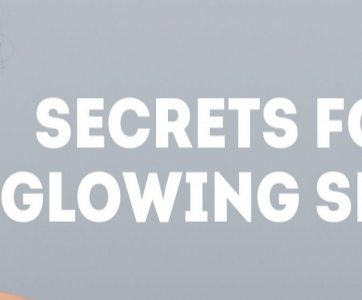 Secrets for Glowing Skin